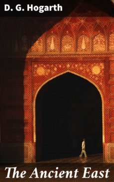 the ancient east (ebook)-d. g. hogarth-4057664572219