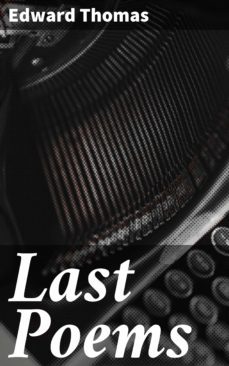last poems (ebook)-edward thomas-4057664583819