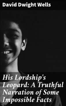 his lordship's leopard: a truthful narration of some impossible facts (ebook)-4064066145019