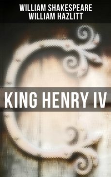 king henry iv (ebook)-william shakespeare-william hazlitt-4064066308919