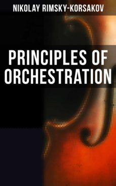 principles of orchestration (ebook)-nikolay rimsky korsakov-4064066396619
