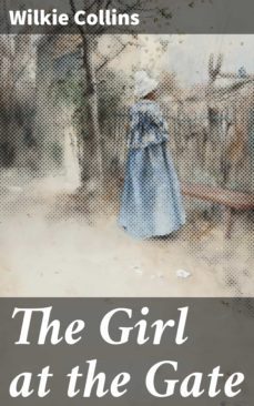 the girl at the gate (ebook)-wilkie collins-4064066417819