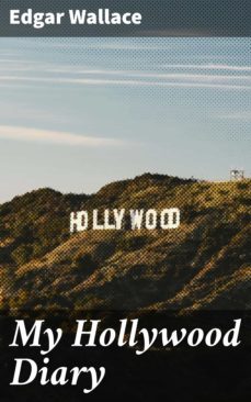 my hollywood diary (ebook)-edgar wallace-4066338093219