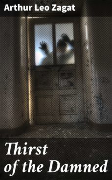 thirst of the damned (ebook)-arthur leo zagat-4066338100719