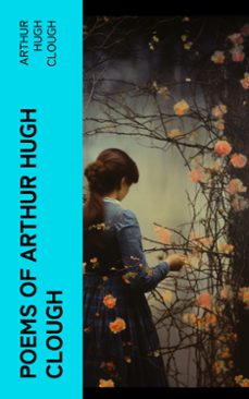 poems of arthur hugh clough (ebook)-arthur hugh clough-4066339571419
