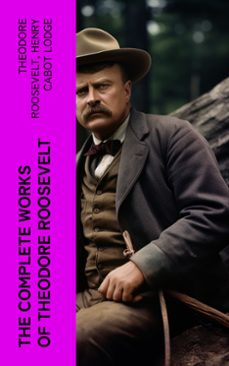 -theodore roosevelt-henry cabot lodge-4066339575219
