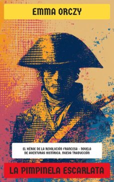 la pimpinela escarlata (ebook)-emma orczy-4099994075619