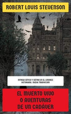 el muerto vivo o aventuras de un cadaver (ebook)-robert louis stevenson-4099994076319