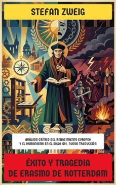 exito y tragedia de erasmo de rotterdam (ebook)-stefan zweig-4099994084819
