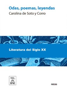 odas, poemas, leyendas (ebook)-carolina de soto y corro-4099995482119