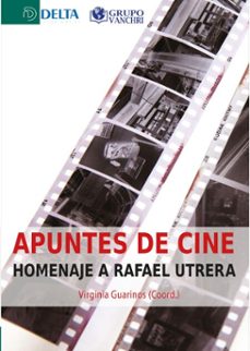 apuntes de cine: homenaje a rafael utrera (ebook)-jorge labarta-4099995620719