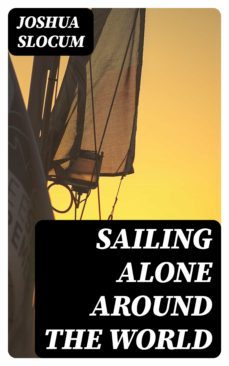 sailing alone around the world (ebook)-joshua slocum-8596547027119