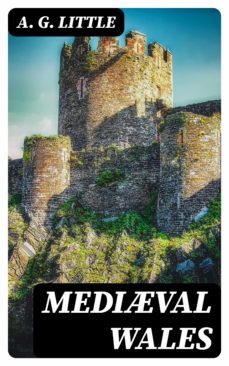 medival wales (ebook)-a. g. little-8596547142119