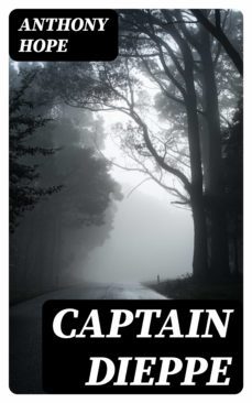 captain dieppe (ebook)-anthony hope-8596547361619