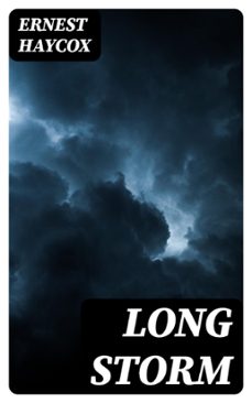 long storm (ebook)-ernest haycox-8596547407119