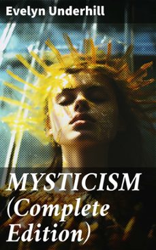 mysticism (complete edition) (ebook)-evelyn underhill-8596547683919