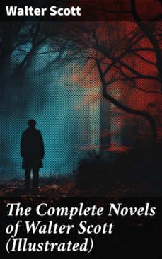 the complete novels of walter scott (illustrated) (ebook)-walter scott-8596547688419