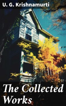 the collected works (ebook)-u. g. krishnamurti-8596547786719