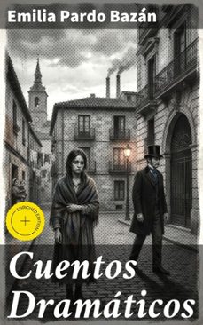 cuentos dramaticos (ebook)-emilia pardo bazan-8596547817819