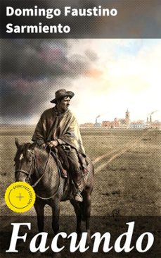 facundo (ebook)-domingo faustino sarmiento-8596547821519