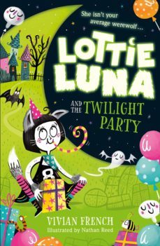 lottie luna and the twilight party (book 2)-vivian french-9780008343019