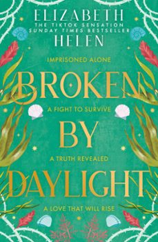 broken by daylight (ebook)-elizabeth helen-9780008670719