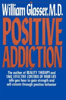 positive addiction (ebook)-william glasser-9780062046819