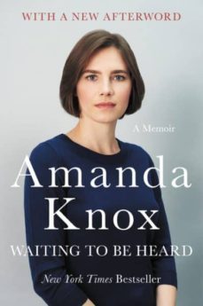 waiting to be heard: a memoir-amanda knox-9780062217219