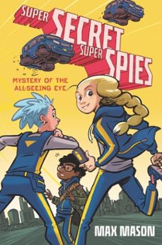 super secret super spies: mystery of the all-seeing eye-max mason-9780062915719