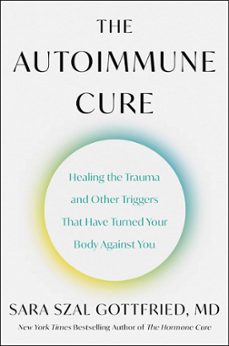 the autoimmune cure (ebook)-sara gottfried-9780063265219