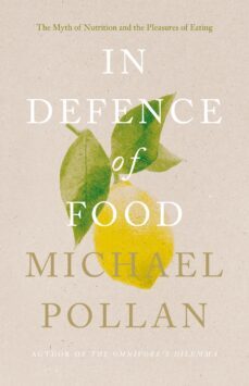 in defence of food (ebook)-michael pollan-9780141908519
