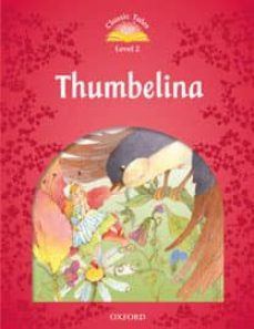 classic tales beginner 2 thumbelina pack (2nd ed.)-9780194239219