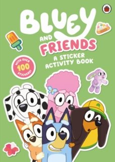 bluey: bluey and friends: a sticker activity book-9780241550519