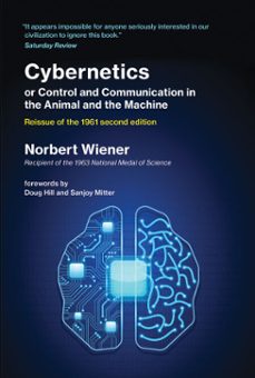 cybernetics or control and communication in the animal and the machine, reissue of the 1961 second edition (ebook)-norbert wiener-9780262355919