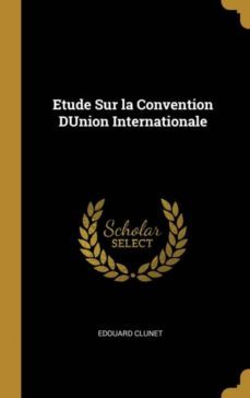etude sur la convention dunion internationale-9780270043419