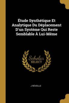 etude synthetique et analytique du deplacement dun système qui reste semblable a lui-meme-9780270218619