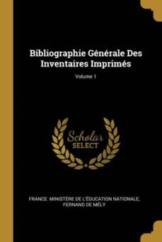 bibliographie generale des inventaires imprimes; volume 1-9780274149919