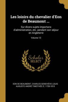 les loisirs du chevalier deon de beaumont ...-9780274587919