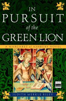 in pursuit of the green lion (ebook)-judith merkle riley-9780307496119
