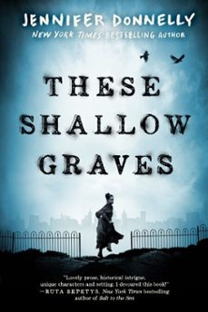 these shallow graves (ebook)-jennifer donnelly-9780307982919