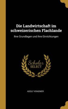 die landwirtschaft im schweizerischen flachlande-9780341234319