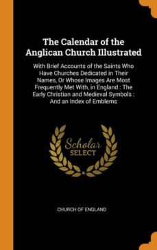 the calendar of the anglican church illustrated-9780341839019