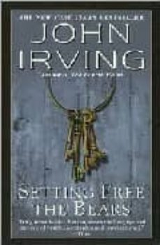 setting free the bears-john irving-9780345367419