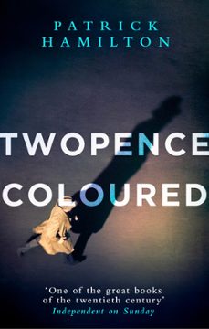 twopence coloured (ebook)-patrick hamilton-9780349141619