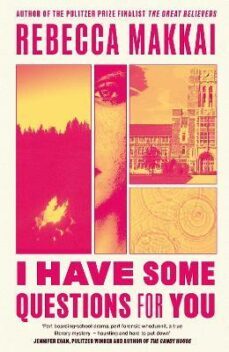 i have some questions for you-rebecca makkai-9780349727219