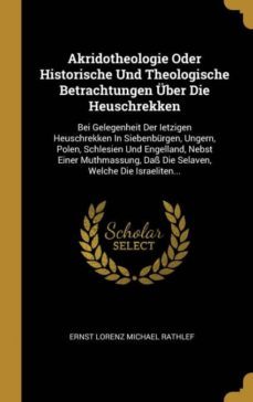 akridotheologie oder historische und theologische betrachtungen uber die heuschrekken-9780353814219