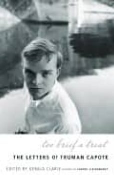 too brief a treat: the letters of truman capote-9780375702419