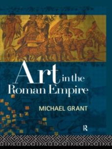 art in the roman empire-michael grant-9780415120319