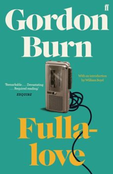 fullalove (ebook)-gordon burn-9780571267019