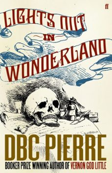 lights out in wonderland (ebook)-dbc pierre-9780571271719